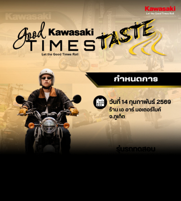 Kawasaki Good Times Taste @ Phuket